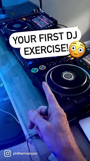 Learn to DJ: Your Very First Exercise!