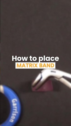 A quick demo to place the matrix band correctly