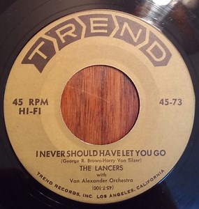 The Lancers - I Never Should Have Let You Go / It's You, It's You I Love