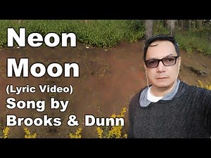 Neon Moon (Lyric Video) Song by Brooks & Dunn