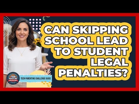 Can Skipping School Lead To Student Legal Penalties?