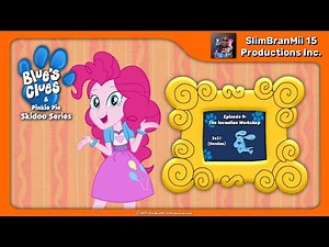 Blue's Clues and Pinkie Pie: Skidoo Series Episode 9 - The Invention Workshop (3x21 Version)