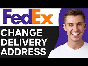 How To Change FedEx Delivery Address Online | Easy & Fast