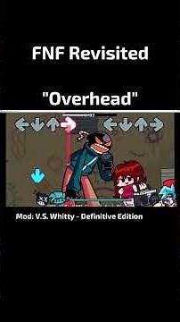 [FNF] Whitty OVERHEAD Revisited - Can You Beat It? #fnfmod #challenge