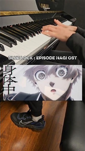 Blue Lock : Episode Nagi OST on Piano『Octave』by ASH DA HERO