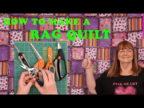 How to Make a Rag Quilt and Choose the Best Scissors for the Job