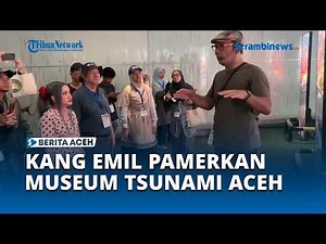 Ridwan Kamil's Moment as a Tour Guide at the Aceh Tsunami Museum