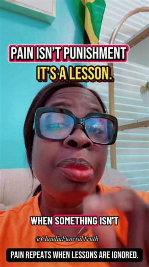 Pain keeps returning until the lesson is learned @ClaudiaFuneralTruth | pain