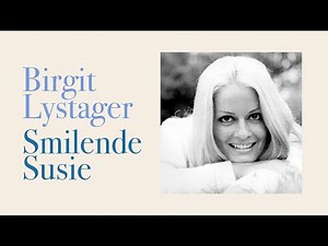 Smilende Susie - Birgit Lystager (Original Version)