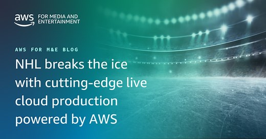 NHL breaks the ice with cutting-edge live cloud production powered by AWS | Amazon Web Services