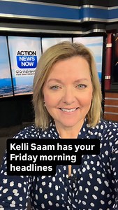 Good Friday morning! Kelli Saam has a look at this morning‘s headlines | Action News Now
