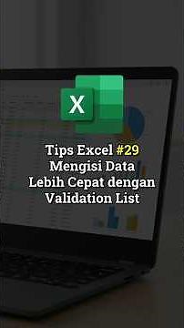 Tips Excel #29 - Mengisi Data Lebih Cepat dengan Validation List