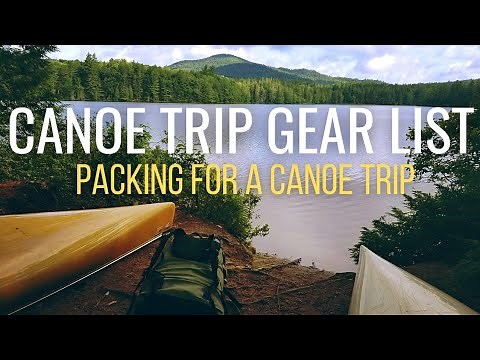 Packing for a Canoe Trip - My Gear List