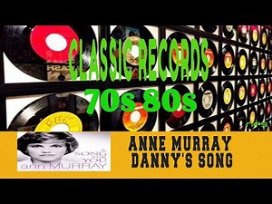 ANNE MURRAY - DANNY'S SONG