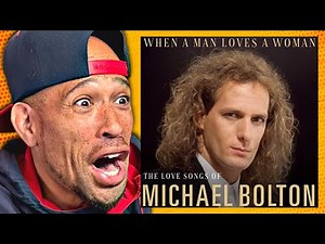 FIRST time SEEING Michael Bolton - When a Man Loves a Woman! Is this the best cover...