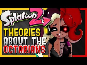 THEORY: THE TRUTH ABOUT THE OCTARIANS - Splatoon 2