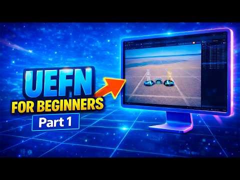 UEFN for Beginners | How to Install & Set Up UEFN