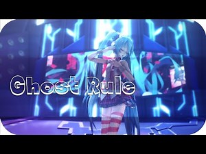 【MMD】Ghost rule【1080p 60 FPS】