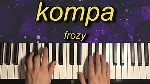 26 reactions | How To Play - Frozy - Kompa (Piano Tutorial Lesson) | AmosDoll Music | Facebook