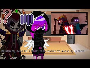 Some Dead Rainimator OC's React to Herobrine Vs Naeus "Immortal's" By SashaMT // My Rainimator AU...