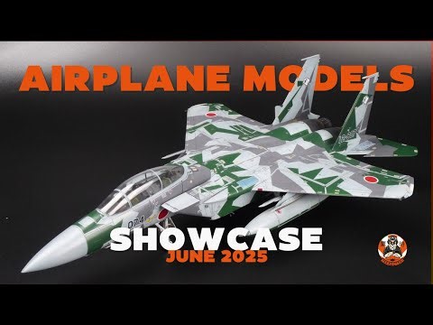 Scale Aircraft Model Showcase – June 2025 Edition