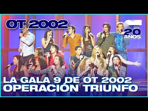 GALA 9 - OPERACIÓN TRIUNFO 2 (ENTERA) | OT 2002
