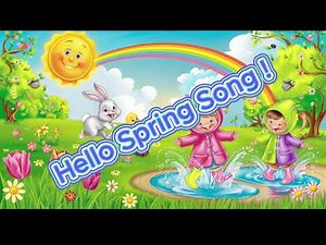 Hello Spring 🌸 | Fun Kids Song for Springtime | Nursery Rhyme with Baby Animals & Flowers