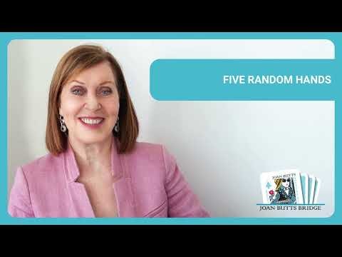 Joan Butts Bridge - Five Random Bridge Hands