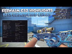 Kernaim CS2 Cheat Highlights MM - Best and Undetected!