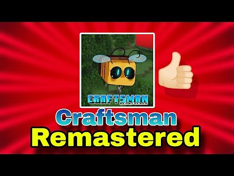 Craftsman Remastered is Better Then Craftsman?🤔