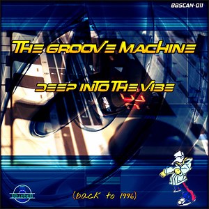 The Groove Machine - Deep Into The Vibe (Back To 1996)