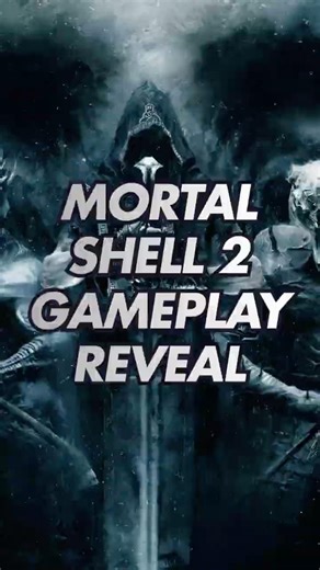 Mortal Shell 2 Gameplay Reveal Looks Insane