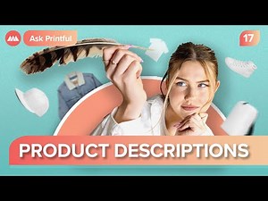 Use Product Descriptions to Improve Your Sales