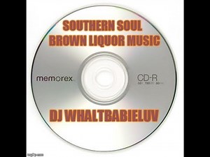 Southern Soul / Soul Blues / R&B Mix 2015 - "Brown Liquor Music" (Dj Whaltbabieluv) - CD #7