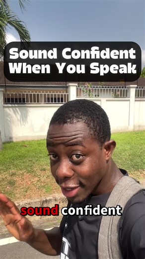 How to Sound Confident When You Speak