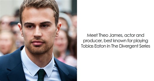 Theo James: Bio And Career Highlights