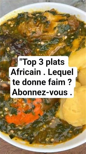"Top 3 plats Africain". Lequel tu préfères ?