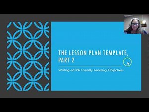 Lesson Plan Template, pt. 2: Writing Objectives