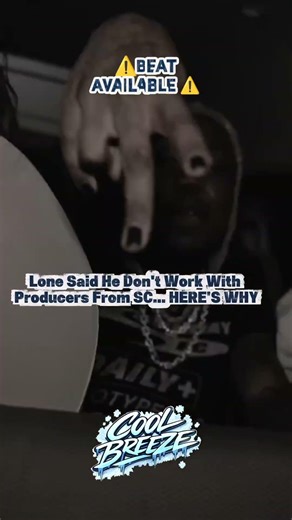 Lone say he ain't rocking with no SOUTH CAROLINA PRODUCERS.