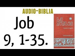 JOB 9, 1-35. [BIBLIA CATÓLICA]