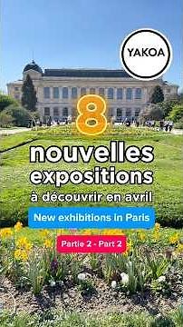 Les nouvelles expositions à découvrir en Avril 2026 à Paris - Partie 2