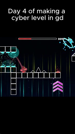 Day 4 of making a cyber level in geometry dash
