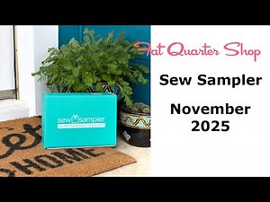 Fat Quarter Shop - Sew Sampler - November 2025