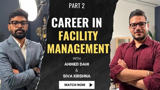 How to Build a Successful Facility Management Career | Expert Insights from Ahmed Dahi (Part 2) | Siva Krishna Bonda