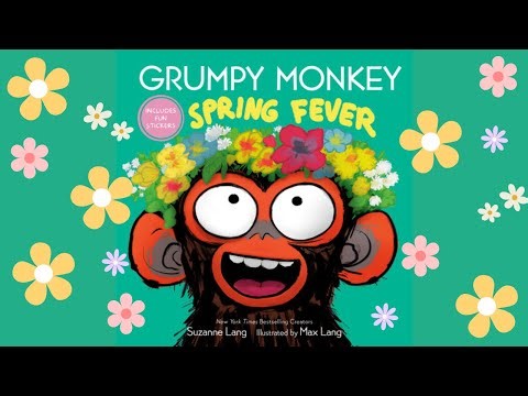 🌷🌻 Grumpy Monkey Spring Fever: Read Aloud Children's Book perfect for celebrating Spring!