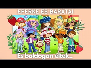 Eperke és barátai - És boldogan éltek - ( TELJES RÉSZ )