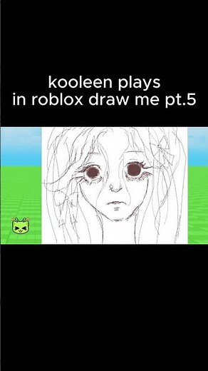 kooleen plays roblox draw me 5