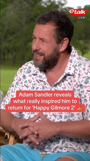 Adam Sandler reveals what really inspired him to return for ‘Happy Gilmore 2’