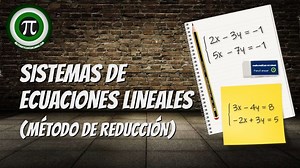 Sistemas de ecuaciones lineales – Método de reducción