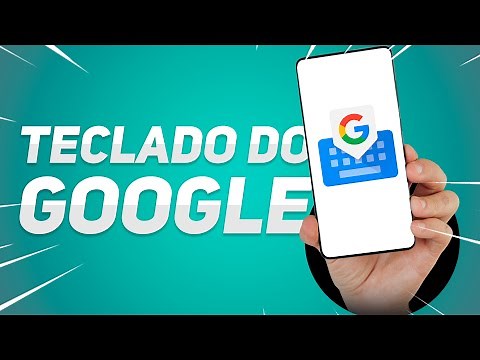 Como INSTALAR e CONFIGURAR o TECLADO GBOARD | H!Tech